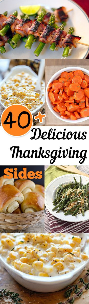 Amazing Thanksgiving Side Dishes
 40 Delicious Thanksgiving Side Dishes