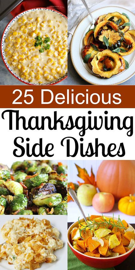 Amazing Thanksgiving Side Dishes
 Delicious Thanksgiving Recipes for the Most Amazing