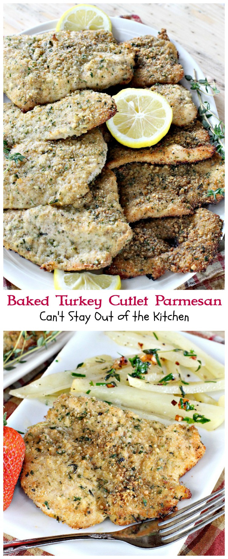 Baked Turkey Recipes For Thanksgiving
 Baked Turkey Cutlet Parmesan Can t Stay Out of the Kitchen