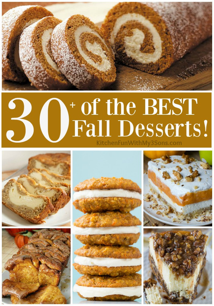 Best Fall Desserts
 30 of the BEST Fall Dessert Recipes Kitchen Fun With My