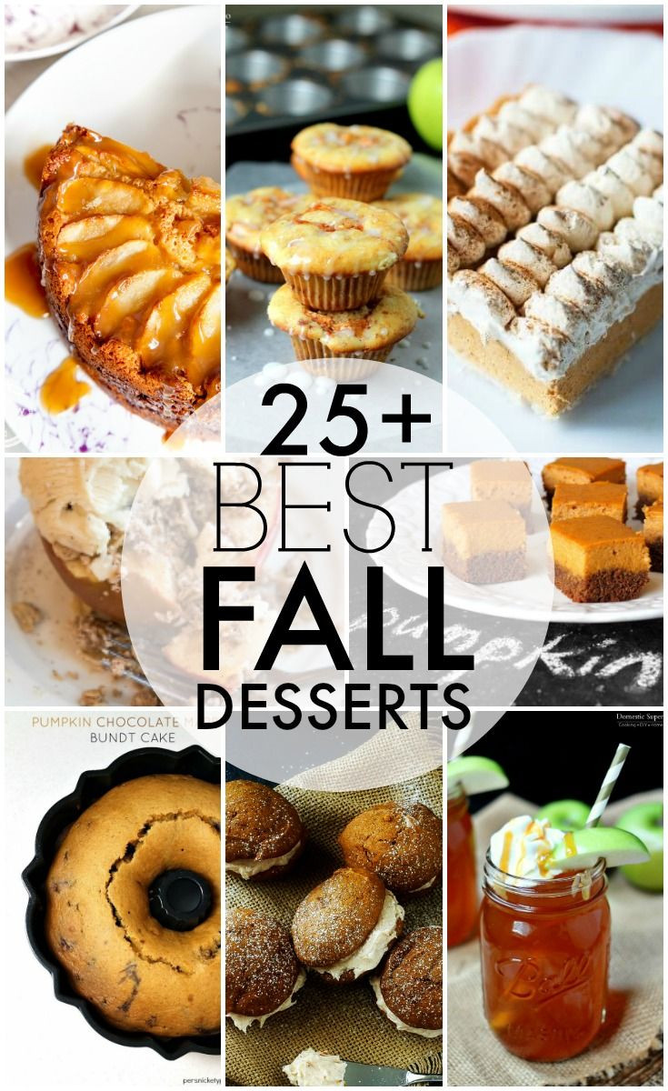 Best Fall Desserts
 Over 25 of the BEST fall desserts perfect to kick up the