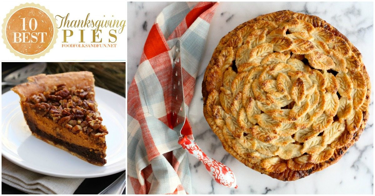 Best Pies For Thanksgiving
 10 Best Thanksgiving Pie Recipes • Food Folks and Fun