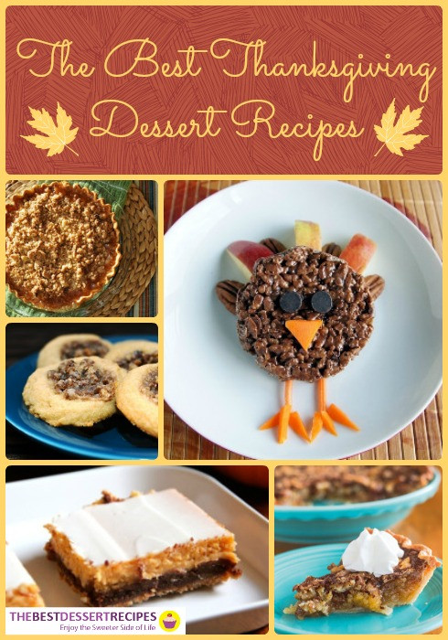 Best Thanksgiving Dessert Recipes
 Festive Holiday Desserts 111 Thanksgiving Dessert Recipes