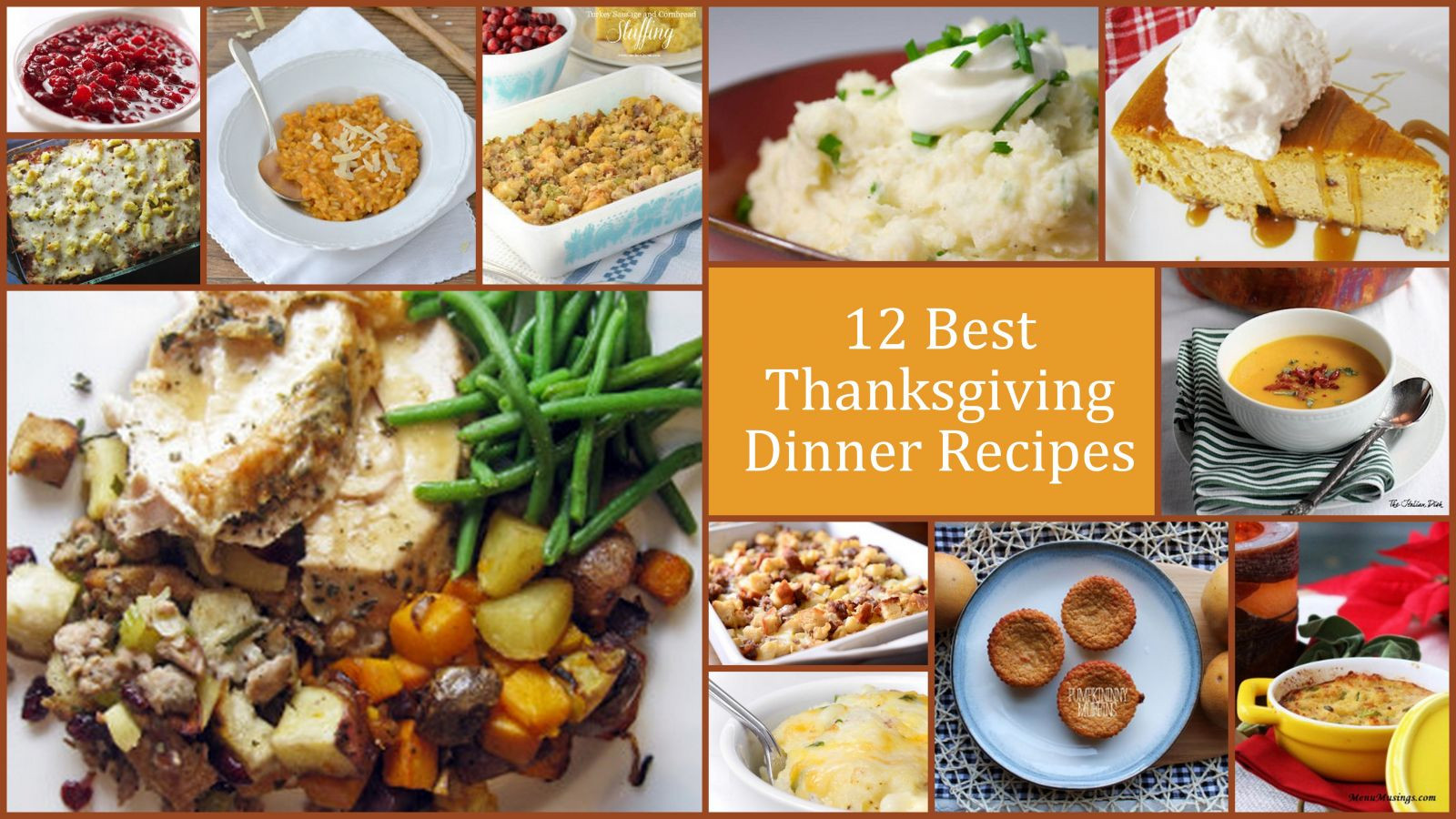 Best Thanksgiving Dinner
 12 Best Thanksgiving Dinner Recipes