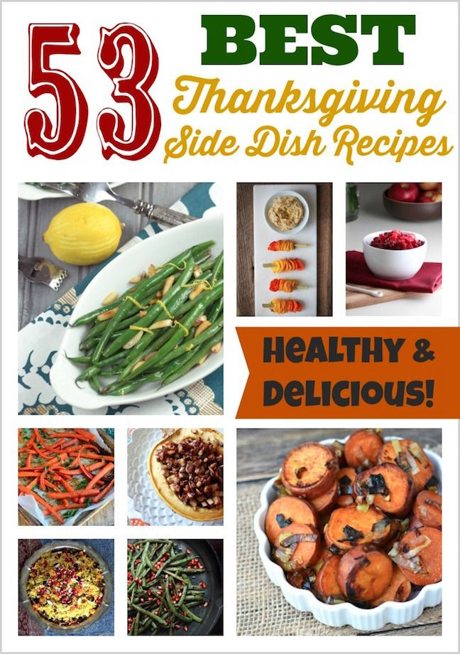 Best Thanksgiving Side Dishes
 53 Best Thanksgiving Recipes All the Side Dish Recipes