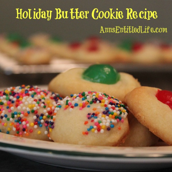 Butter Christmas Cookies
 Holiday Butter Cookie Recipe