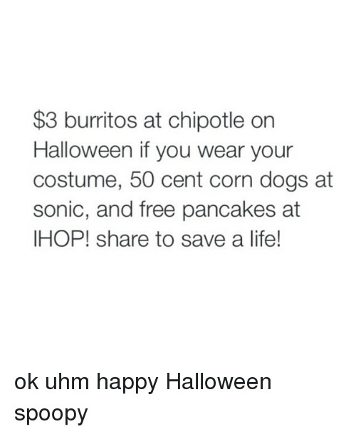 Chipotle 3 Dollar Burritos Halloween
 25 Best Memes About Sonic