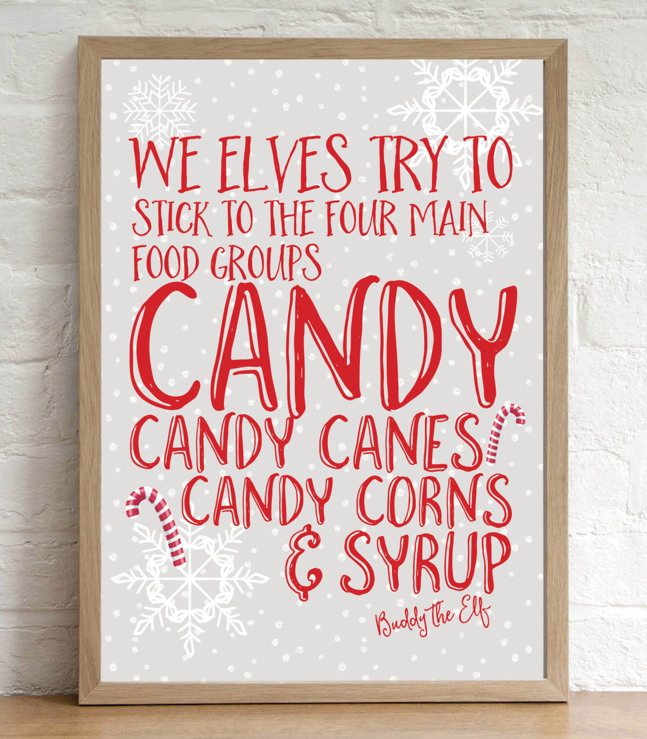 Christmas Candy Sayings
 Buddy the Elf Quote Christmas Decoration Print Candy Cane