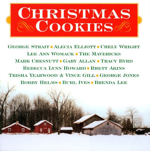 Christmas Cookies Country Song
 Christmas Cookies [MCA] Various Artists