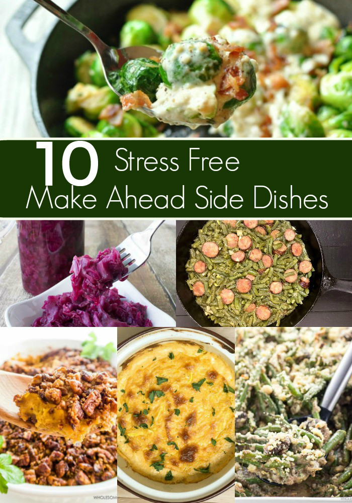 Christmas Dinner Side Dishes Make Ahead
 10 Stress Free Make Ahead Side Dishes for Thanksgiving