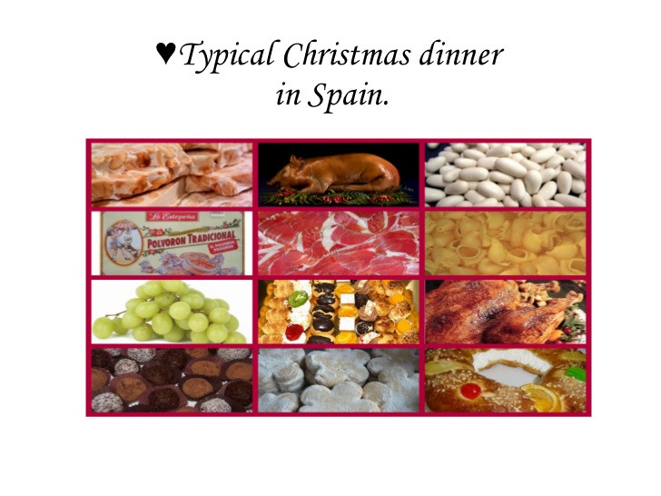 Christmas Dinners In Spain
 Typical christmas dinner in Spain