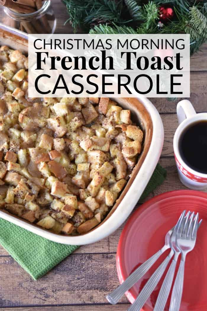 Christmas French Toast
 CHRISTMAS MORNING FRENCH TOAST CASSEROLE