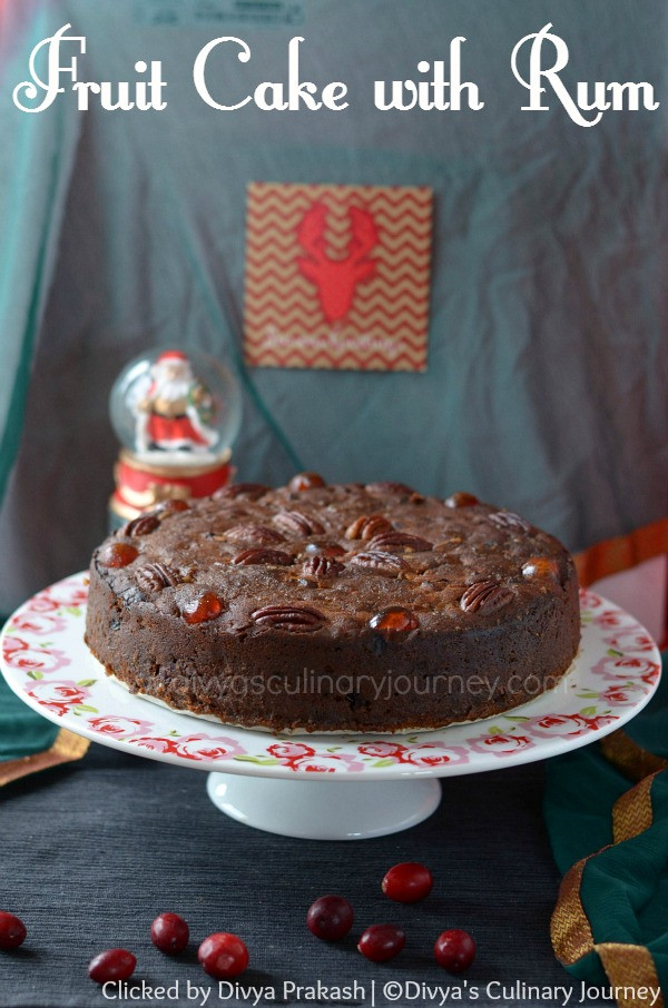 Christmas Fruit Cake Recipe With Rum
 Divya s culinary journey Fruit Cake with Rum