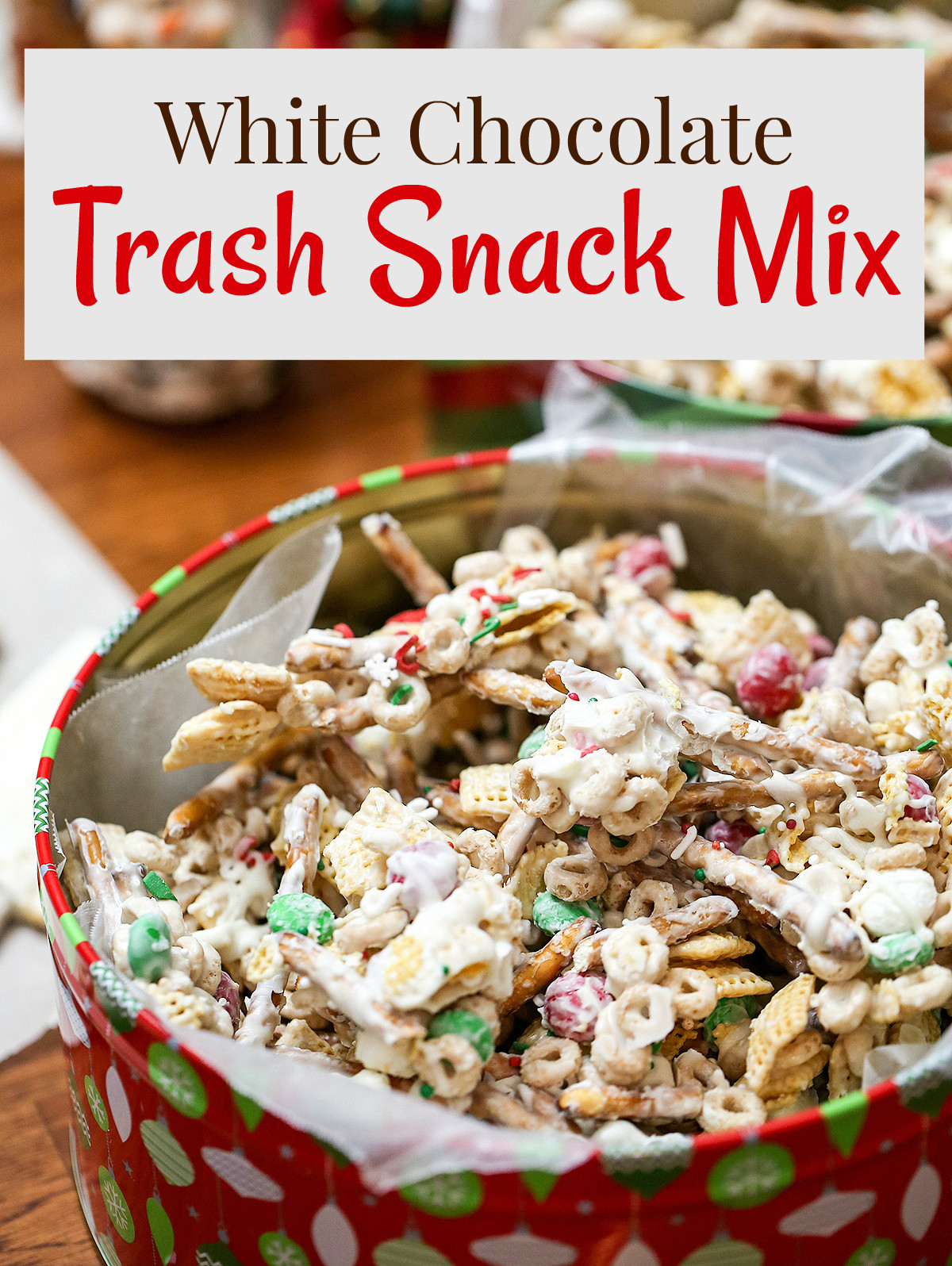 Christmas Trash Candy
 White Chocolate Christmas Trash Snack Mix