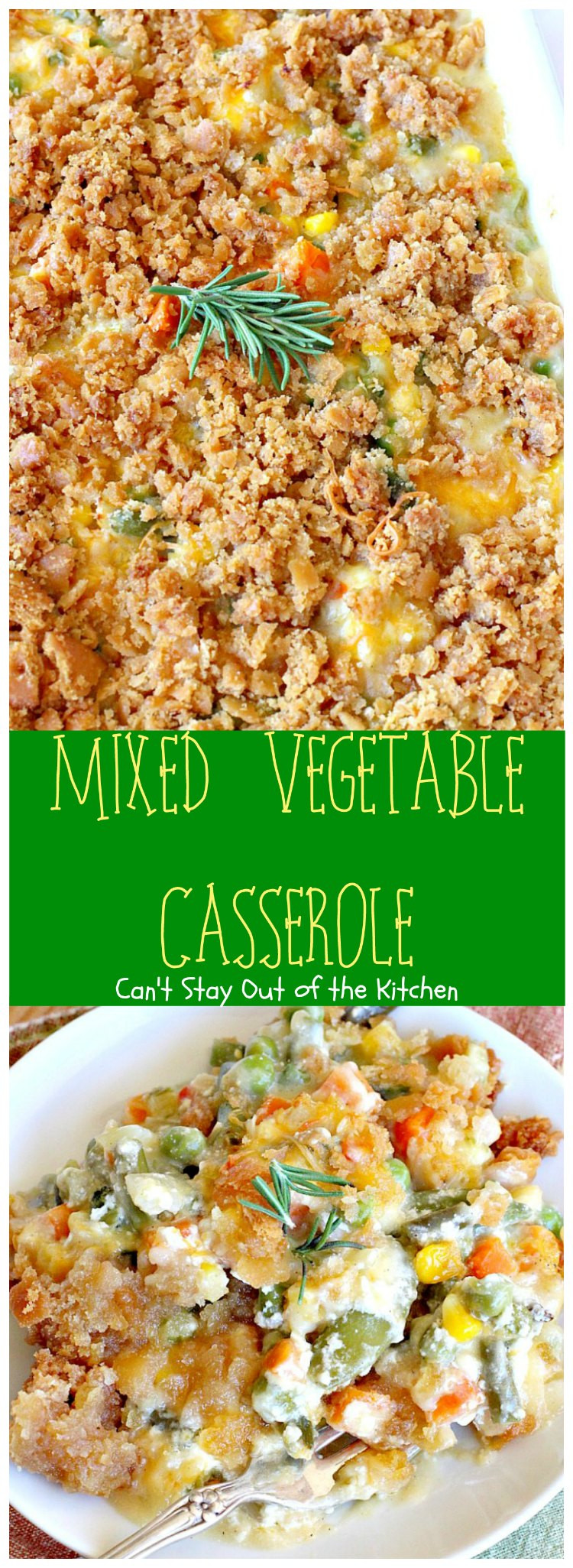 Christmas Vegetable Casserole
 Mixed Ve able Casserole Can t Stay Out of the Kitchen