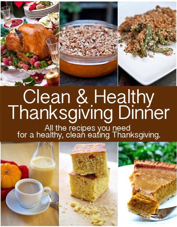 Clean Eating Thanksgiving
 Clean Eating Thanksgiving Dinner Recipes The Gracious Pantry