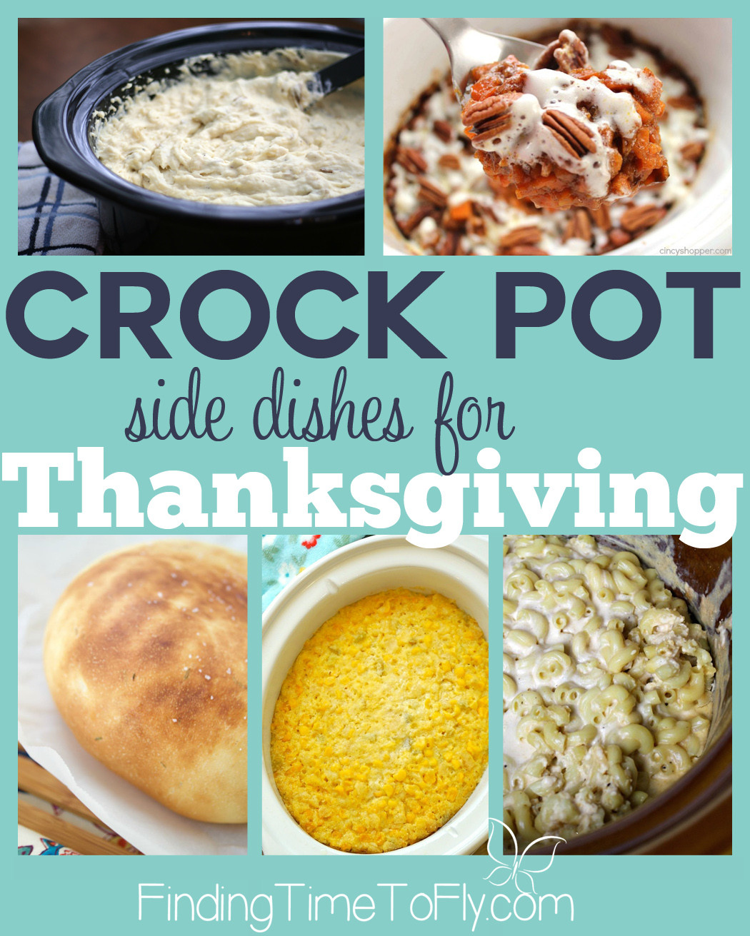 Crock Pot Thanksgiving Side Dishes
 Crockpot Side Dishes for Thanksgiving Finding Time To Fly