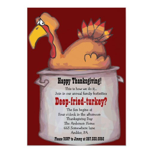 Deep Fried Turkey Thanksgiving
 Happy Thanksgiving DEEP FRIED TURKEY Invite