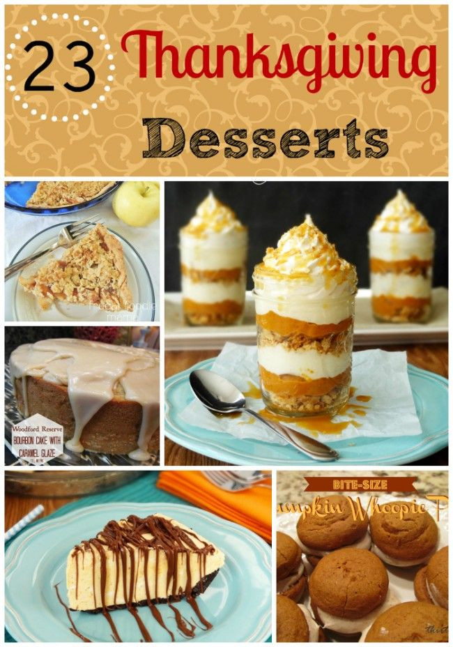 Delicious Thanksgiving Desserts
 23 delicious Thanksgiving Desserts