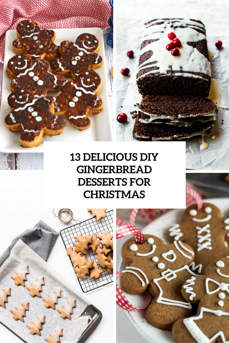 Diy Christmas Desserts
 13 Delicious DIY Gingerbread Desserts For Christmas