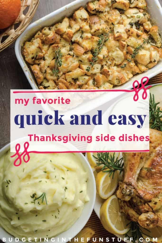 Easy Side Dishes For Thanksgiving Meal
 Cheap and Easy Thanksgiving Sides – Bud ing In the Fun Stuff