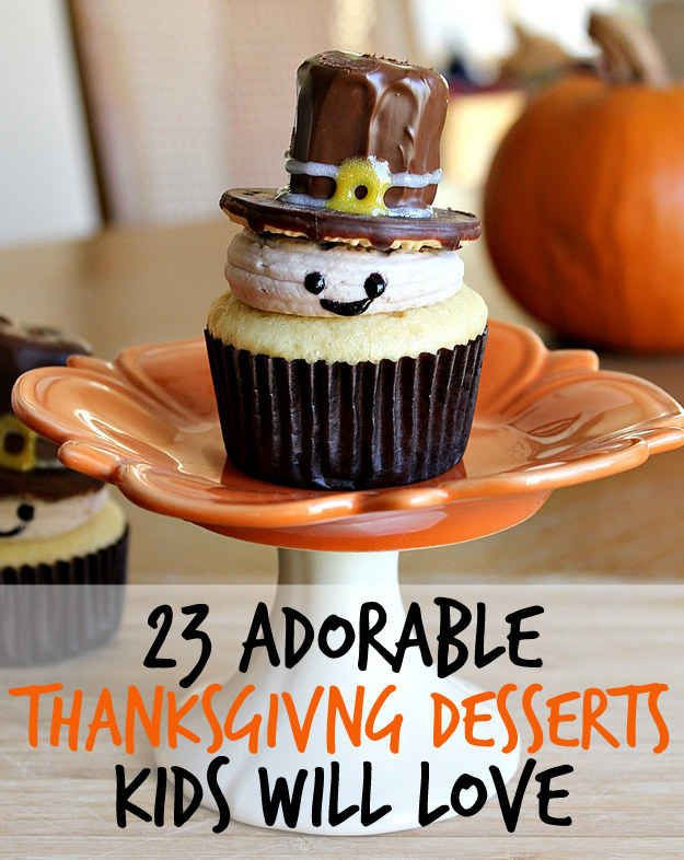 Easy Thanksgiving Desserts For Kids
 23 Fun And Festive Thanksgiving Desserts That Kids Will