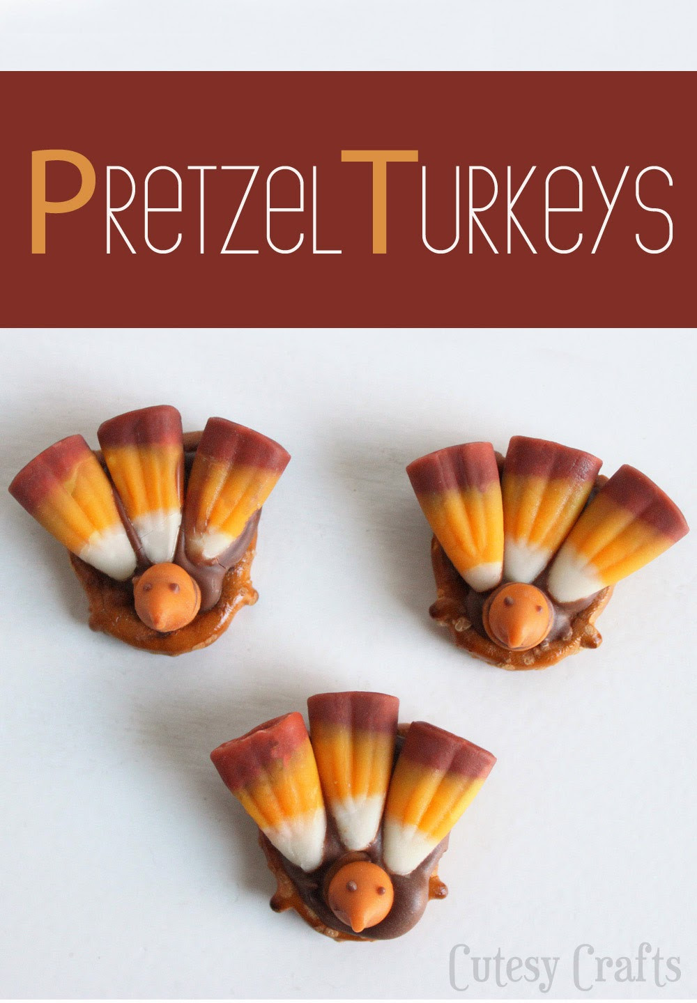 Easy Thanksgiving Turkey
 Pretzel Turkey Treats Thanksgiving