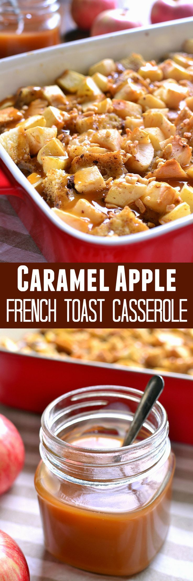 Fall Breakfast Recipe
 Caramel Apple French Toast Casserole Recipe