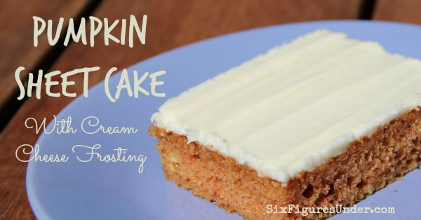 Fall Desserts For A Crowd
 Pumpkin Sheet Cake with Cream Cheese Frosting Six