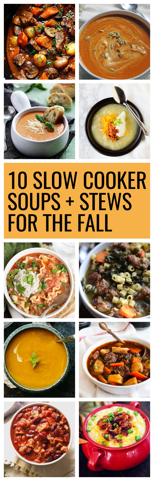 Fall Soup And Stew Recipes
 10 Fall Crockpot Slow Cooker Soup and Stew Recipes