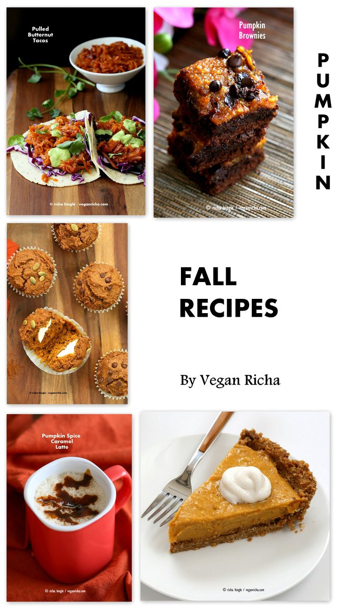 Fall Vegan Recipes
 Guest Post Vegan Richa A Collection of Fall Mostly