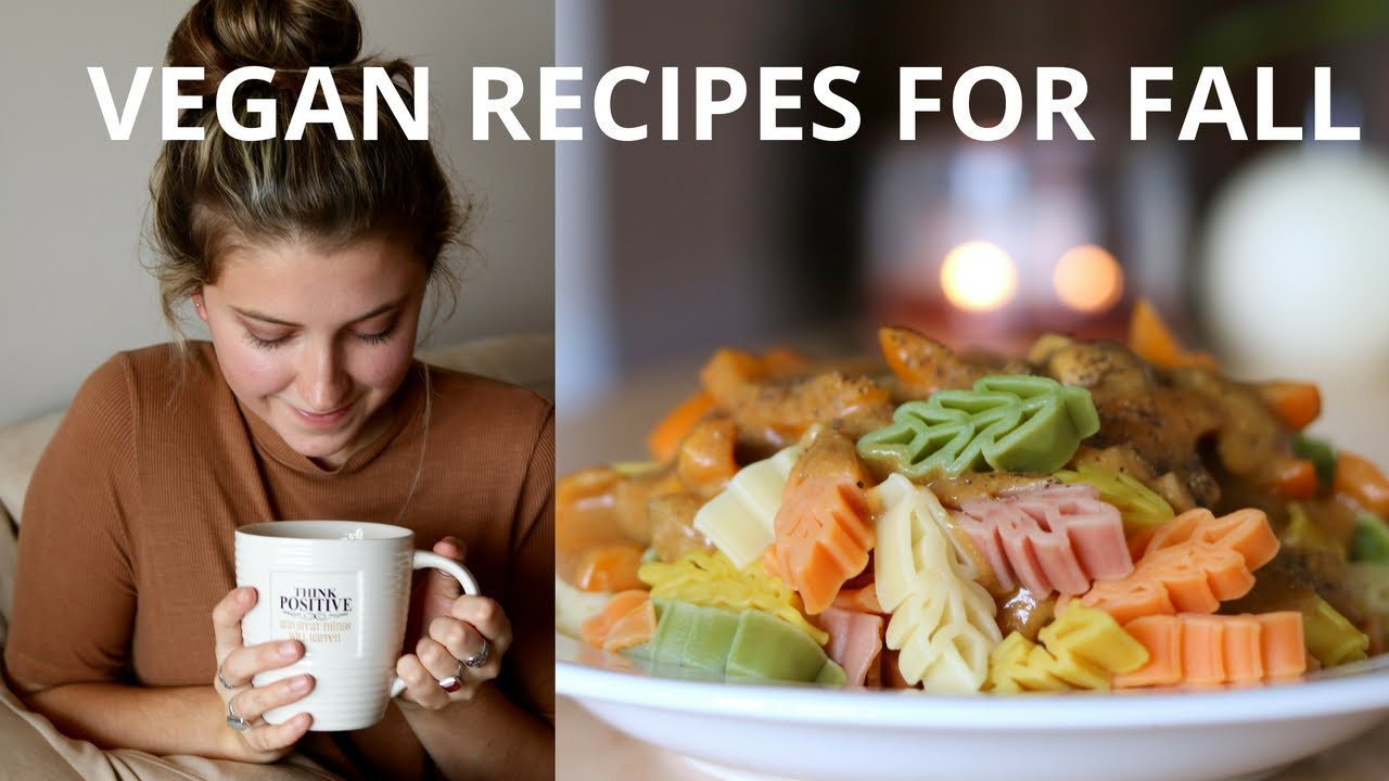 Fall Vegan Recipes
 VEGAN RECIPES FOR FALL