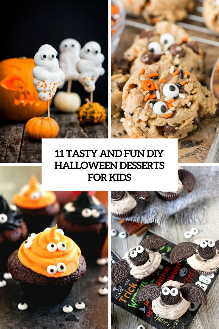 Fun Halloween Desserts
 11 Tasty And Fun DIY Halloween Desserts For Kids Shelterness
