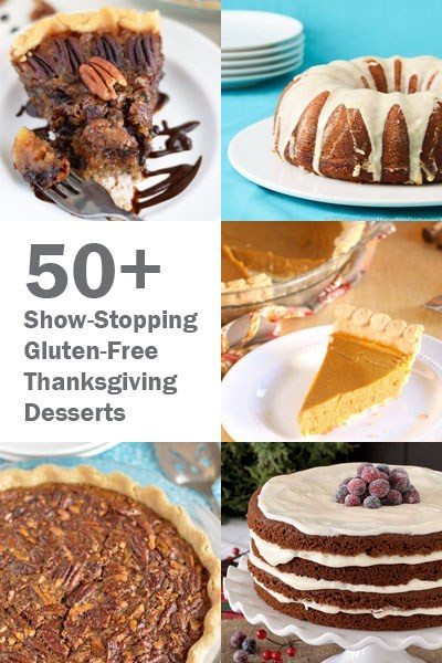 Gluten Free Thanksgiving Dessert
 50 Show Stopping Gluten Free Thanksgiving Desserts