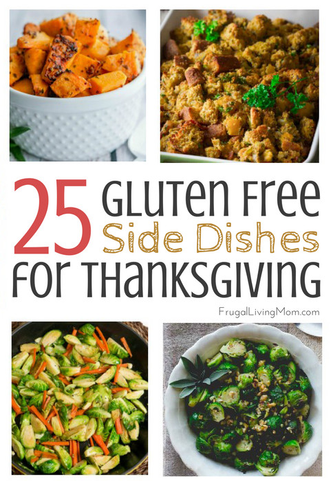 Gluten Free Thanksgiving Dinner
 25 Gluten Free Thanksgiving Side Dishes