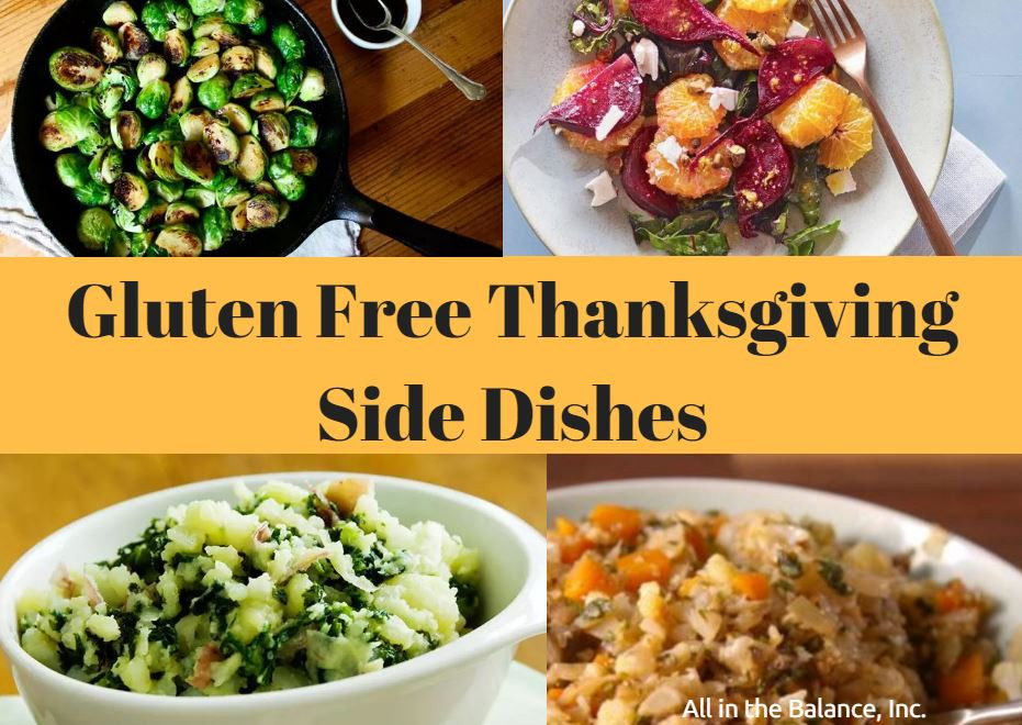 Gluten Free Thanksgiving Sides
 Gluten Free Thanksgiving Side Dishes All in the Balance