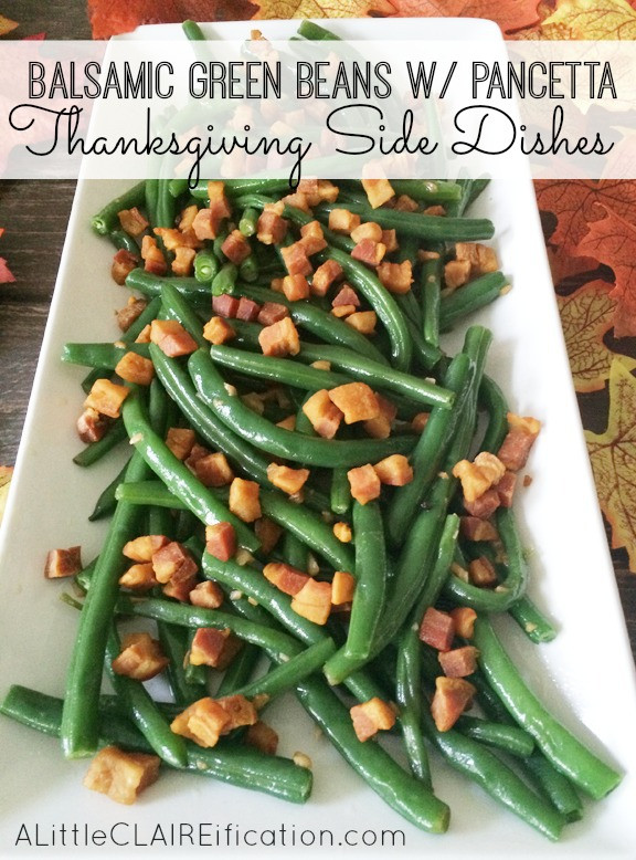 Green Thanksgiving Side Dishes
 Balsamic Haricots Verts Green Beans With Pancetta