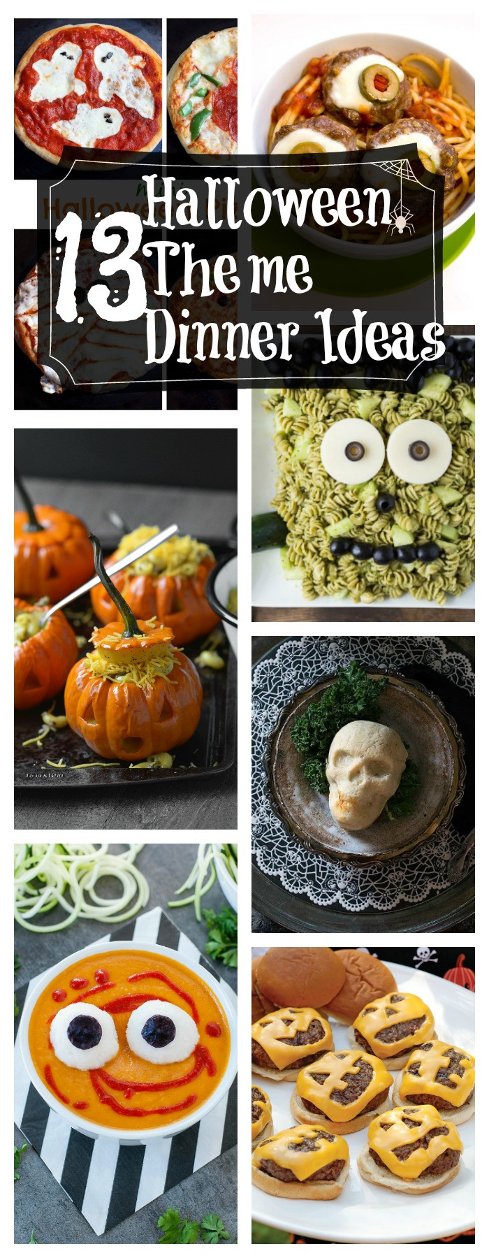 Halloween Inspired Dinners
 13 Healthy Halloween Themed Dinner Ideas