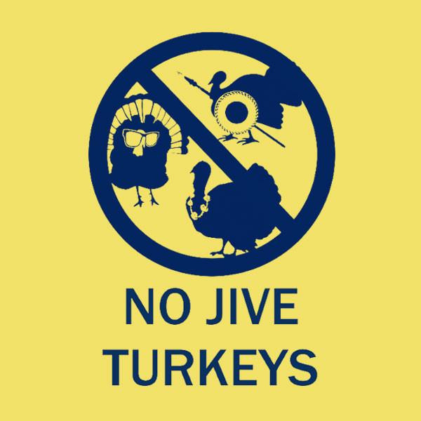 Happy Thanksgiving Jive Turkey
 No Jive Turkey Maize – Merch By UGP