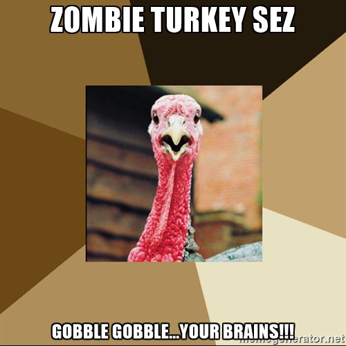 Happy Thanksgiving Jive Turkey
 Speak of the Devil
