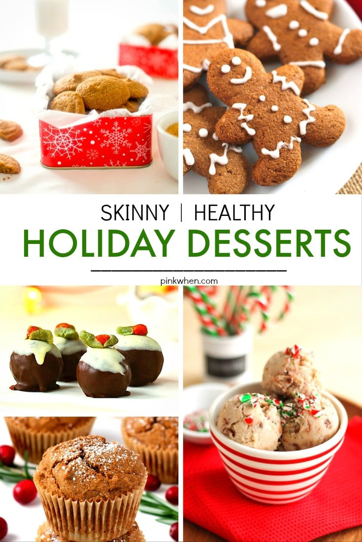 Healthy Christmas Desserts
 20 Skinny & Healthy Holiday Dessert Recipes PinkWhen