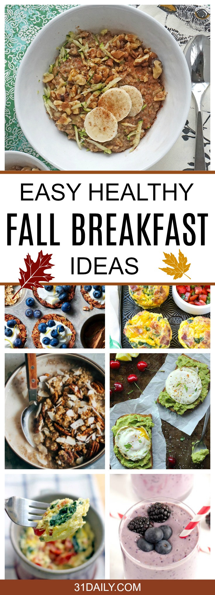 Healthy Fall Breakfast Recipes
 Easy and Healthy Fall Breakfast Ideas 31 Daily
