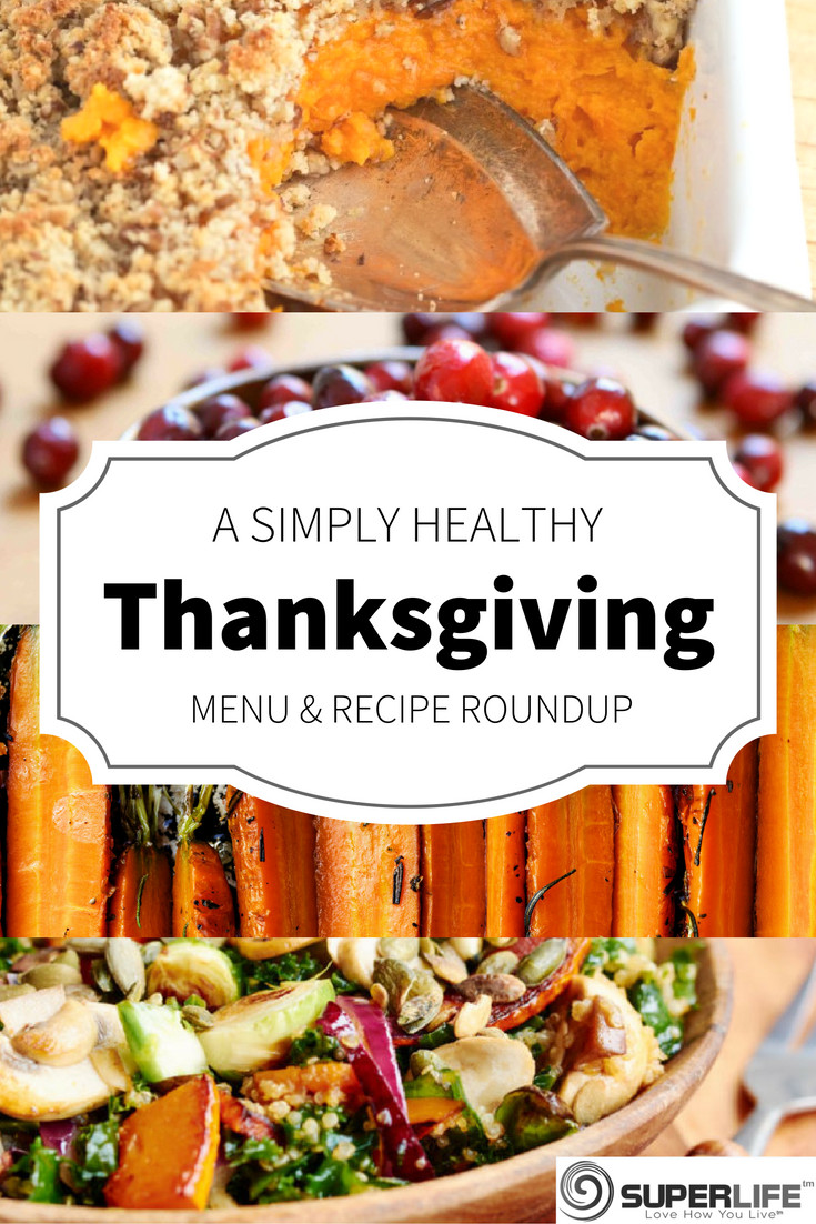 Healthy Thanksgiving Menu
 Thanksgiving Menu Planning Made Simple & Healthy SuperLife™