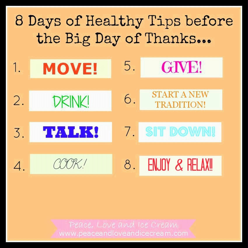 Healthy Thanksgiving Tips
 Peace Love and Ice Cream November 2013