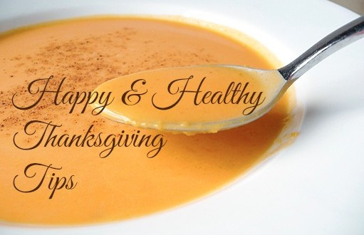 Healthy Thanksgiving Tips
 Happy & Healthy Thanksgiving Tips