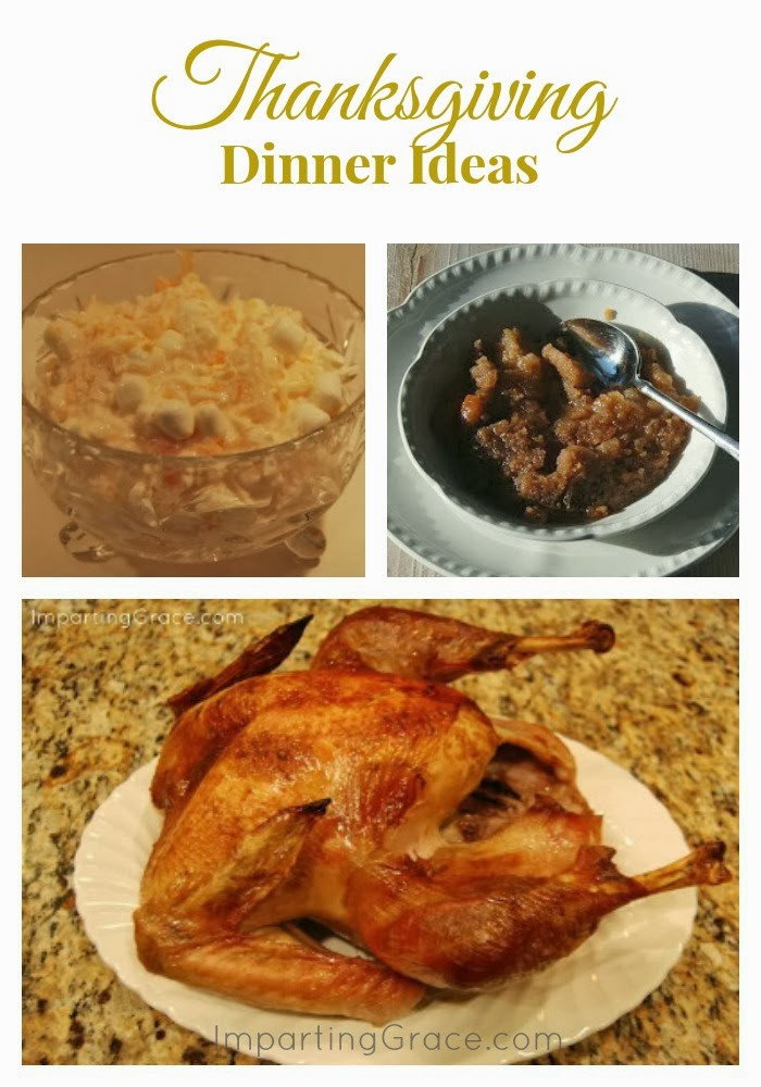 Idea For Thanksgiving Dinner
 Imparting Grace Planning and preparing Thanksgiving dinner