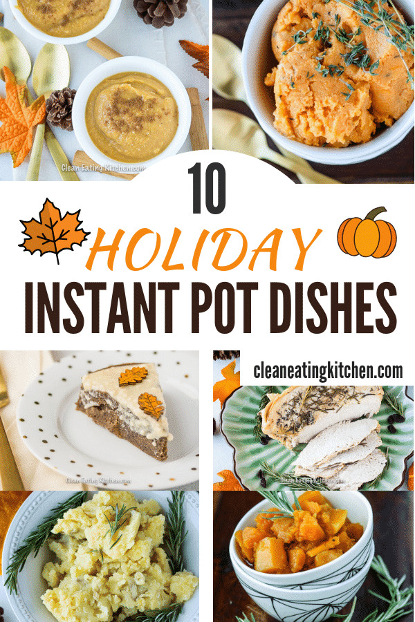 Instant Pot Christmas Recipes
 Healthy Instant Pot Holiday Recipes Free E Book Clean