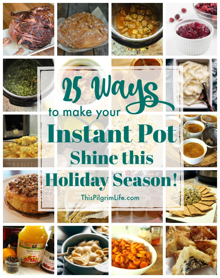 Instant Pot Christmas Recipes
 25 Ways to Make Your Instant Pot Shine This Holiday Season