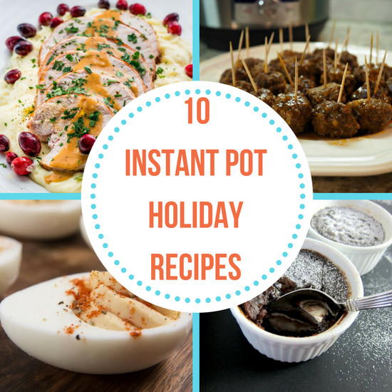Instant Pot Christmas Recipes
 10 Instant Pot Holiday Recipes The Organized Mom