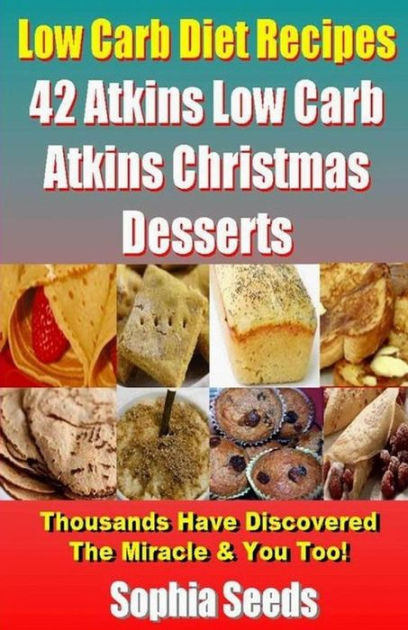 Low Carb Christmas Recipes
 42 Low Carb Atkins Christmas Desserts Recipes Atkin Low